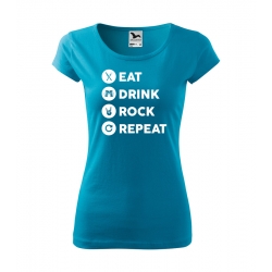 Dámské tričko - Eat, Drink, Rock, Repeat