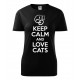 Dámské triko - Keep calm and love cats
